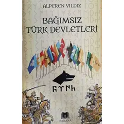 Bağımsız Türk Devletleri - Alperen Yıldız - Parana Yayınları