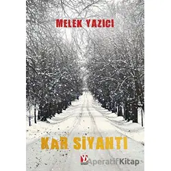Kar Siyahtı - Melek Yazıcı - Yazardan Direkt Yayınevi