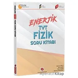 Enerjik TYT Fizik Kitabı - Mehmet Karaağaç - Karaağaç Yayıncılık