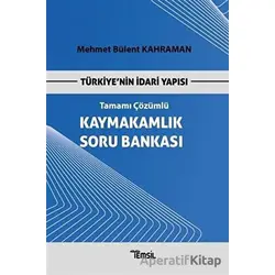 Türkiye’nin İdari Yapısı Kaymakamlık Soru Bankası Tamamı Çözümlü