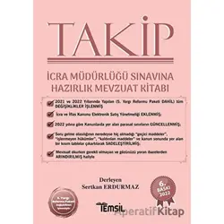 Takip İcra Müdürlüğü Sınavına Hazırlık Mevzuat Kitabı - Sertkan Erdurmaz - Temsil Kitap