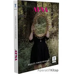 Ayna - Ayşegül Toker Odabaşı - Da Vinci Publishing