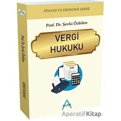 Vergi Hukuku - Şevki Özbilen - Matrix Akademi