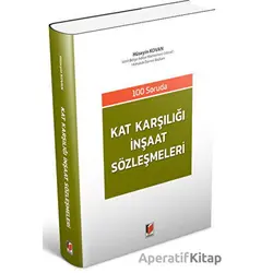 Kat Karşılığı İnşaat Sözleşmeleri - Hüseyin Kovan - Adalet Yayınevi