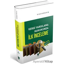 Vergi Yargılama Hukukunda İlk İnceleme - Osman Sarıaslan - Adalet Yayınevi