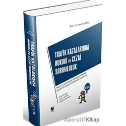 Trafik Kazalarında Hukuki ve Cezai Sorumluluk - Sami Narter - Adalet Yayınevi