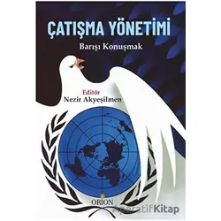 Çatışma Yöntemi - Nezir Akyeşilmen - Orion Kitabevi