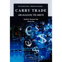 Carry Trade - Ara Kazanç Ticareti - Aydanur Gacener Atış - Orion Kitabevi