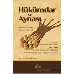 Hükümdar ve Aynası - Kolektif - Orion Kitabevi