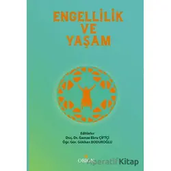 Engellilik ve Yaşam - Kolektif - Orion Kitabevi