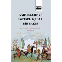 Kabusnameye Eğitsel  Açıdan Bir Bakış - Yusuf Aslan - Eğitim Yayınevi - Bilimsel Eserler