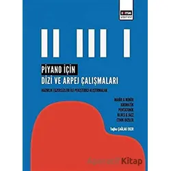 Piyano İçin Dizi ve Arpej Çalışmaları - Tuğba Çağlak Eker - Eğitim Yayınevi - Bilimsel Eserler
