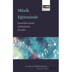 Müzik Eğitiminde İstatistiksel Analiz Çalışmalarına Örnekler