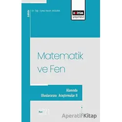 Matematik ve Fen Alanında Uluslararası Araştırmalar II
