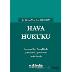 Hava Hukuku - İlyas Gölcüklü - On İki Levha Yayınları