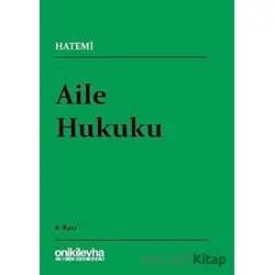 Aile Hukuku - Hüseyin Hatemi - On İki Levha Yayınları