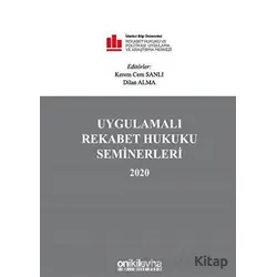 Uygulamalı Rekabet Hukuku Seminerleri 2020 - Dilan Alma - On İki Levha Yayınları
