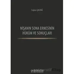Nişanın Sona Ermesinin Hüküm ve Sonuçları - Coşkun Çaldağ - On İki Levha Yayınları