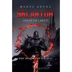 Salvator - Ordorun Laneti - Merve Akyüz - Otantik Kitap