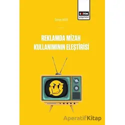 Reklamlarda Mizah Kullanımının Eleştirisi - Seyhan Aksoy - Eğitim Yayınevi - Bilimsel Eserler