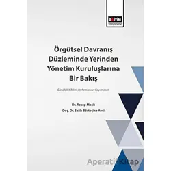 Örgütsel Davranış Düzleminde Yerinden Yönetim Kuruluşlarına Bir Bakış
