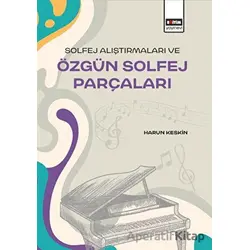 Solfej Alıştırmaları ve Özgün Solfej Parçaları - Harun Keskin - Eğitim Yayınevi - Bilimsel Eserler