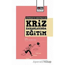 Eğitimciler Ve Ebeveynler İçin Kriz Zamanlarında Eğitim