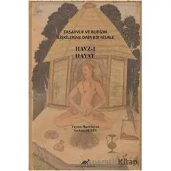 Tasavvuf ve Budizm İlişkilerine Dair Bir Risale: Havz-ı Hayat