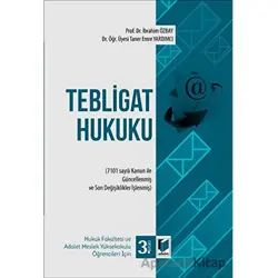 Tebligat Hukuku - Taner Emre Yardımcı - Adalet Yayınevi