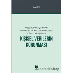 Kişisel Verilerin Korunması - Esra Tepe - Adalet Yayınevi