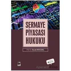 Sermaye Piyasası Hukuku - Burak Adıgüzel - Adalet Yayınevi