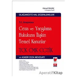 Ceza ve Yargılama Hukukuna İlişkin Temel Kanunlar - Gürsel Yalvaç - Adalet Yayınevi