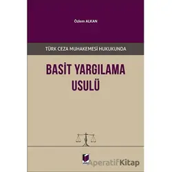 Basit Yargılama Usulü - Özlem Alkan - Adalet Yayınevi