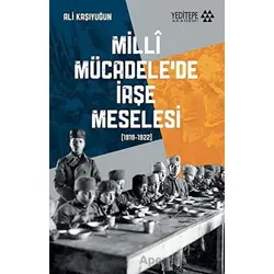 Milli Mücadelede İaşe Meselesi (1919-1922) - Ali Kaşıyuğun - Yeditepe Akademi