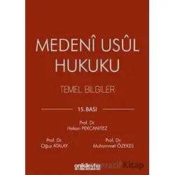 Medeni Usul Hukuku Temel Bilgiler - Oğuz Atalay - On İki Levha Yayınları