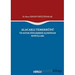 Alacaklı Temerrüdü ve Satım Sözleşmesi Açısından Sonuçları