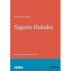 Sigorta Hukuku - Hacı Kara - On İki Levha Yayınları