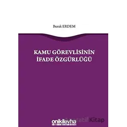 Kamu Görevlisinin İfade Özgürlüğü - Burak Erdemli - On İki Levha Yayınları