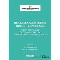 3. Uluslararası Deniz Hukuku Konferansı - Esra Katıman - On İki Levha Yayınları