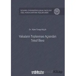 Vakıaların Toplanması Açısından Teksif İlkesi - Alper Tunga Küçük - On İki Levha Yayınları