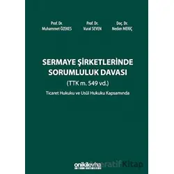 Sermaye Şirketlerinde Sorumluluk Davası (TTK m. 549 vd.) - Nedim Meriç - On İki Levha Yayınları
