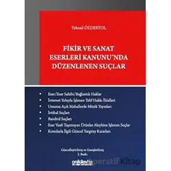 Fikir ve Sanat Eserleri Kanununda Düzenlenen Suçlar - Teknail Özderyol - On İki Levha Yayınları
