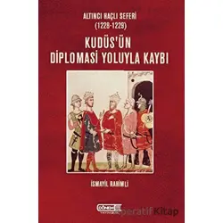 Kudüs’ün Diplomasi Yoluyla Kaybı - İsmayil Rahimli - Dönem Yayıncılık
