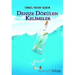 Denize Dökülen Kelimeler - İsmail Vatan Taşkın - Şiir Antoloji Yayınları