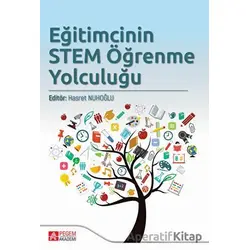 Eğitimcinin STEM Öğrenme Yolculuğu - Kolektif - Pegem Akademi Yayıncılık