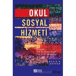 Okul Sosyal Hizmeti - David. D. Dupper - Pegem Akademi Yayıncılık