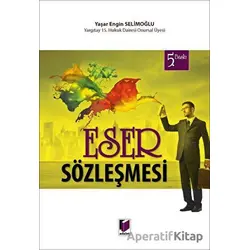 Eser Sözleşmesi - Yaşar Engin Selimoğlu - Adalet Yayınevi
