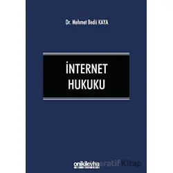 İnternet Hukuku - Mehmet Bedii Kaya - On İki Levha Yayınları