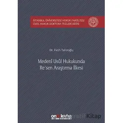 Medeni Usul Hukukunda Resen Araştırma İlkesi - Fatih Tahiroğlu - On İki Levha Yayınları