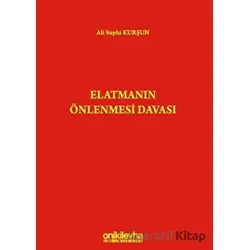 Elatmanın Önlenmesi Davası - Ali Suphi Kurşun - On İki Levha Yayınları